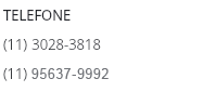 TELEFONE

(11) 3028-3831

(11) 3028-3818

